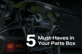 5 Must-Haves in Your Parts Box